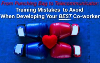 From Punching Bag to Telecommunicator