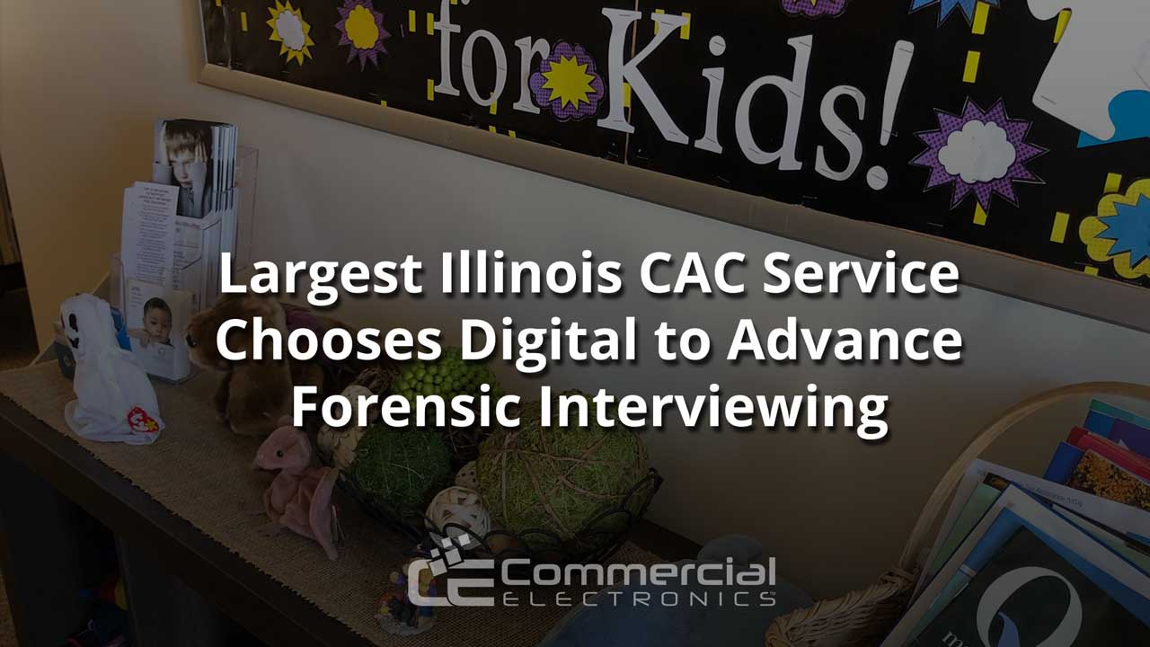 Largest Illinois CAC Chooses Digital Forensic Interview
